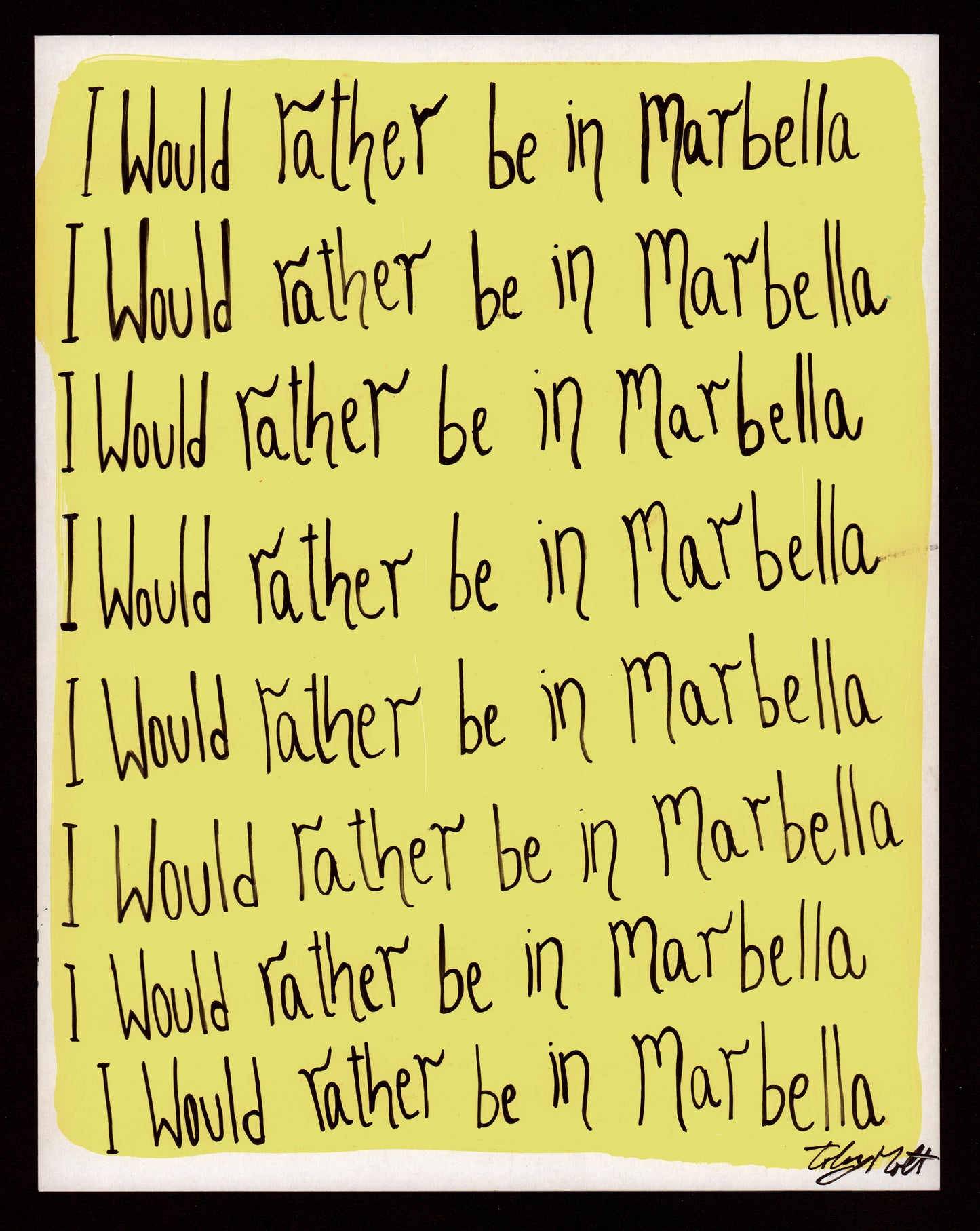 I would rather be in Marbella