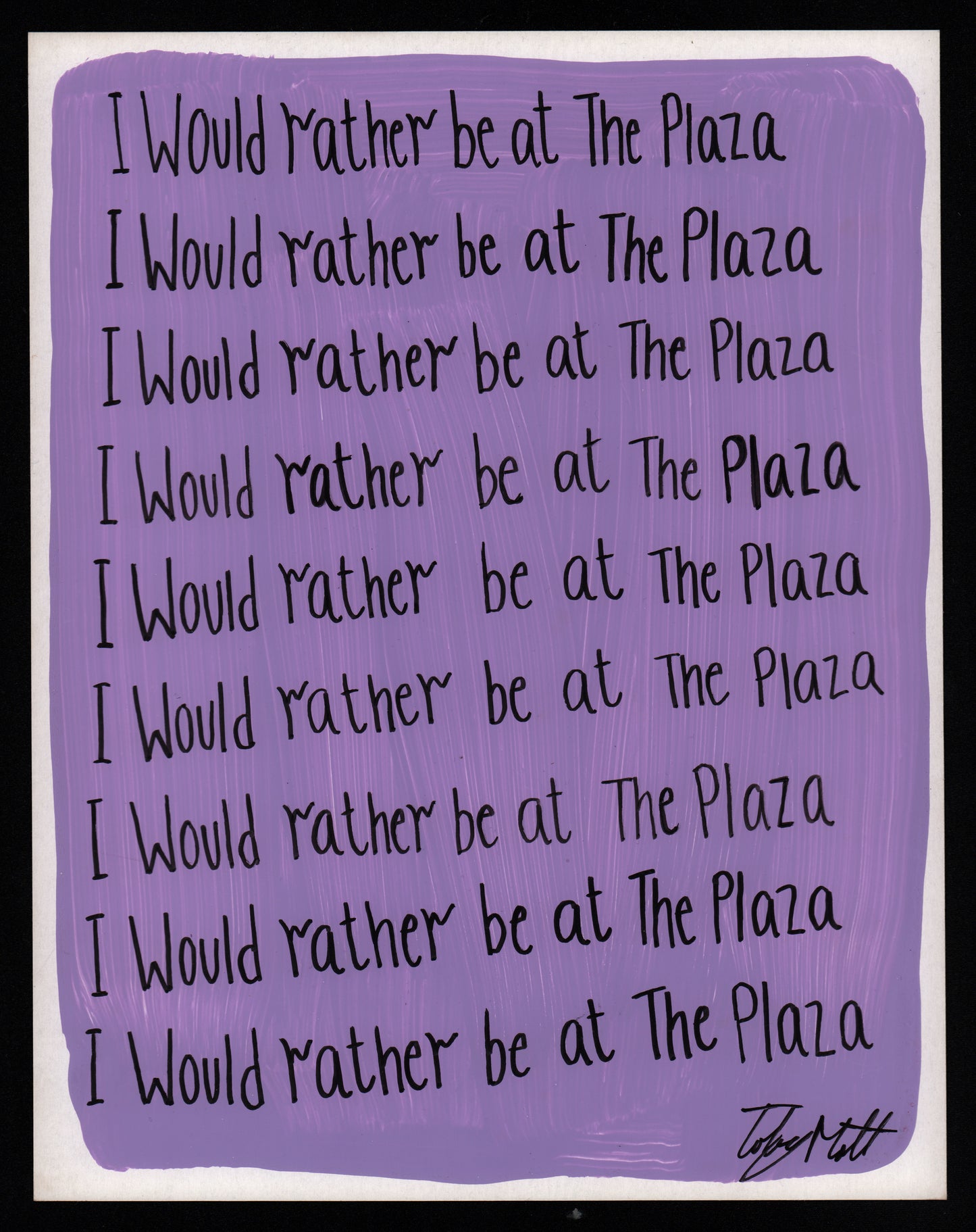 I would rather be at The Plaza