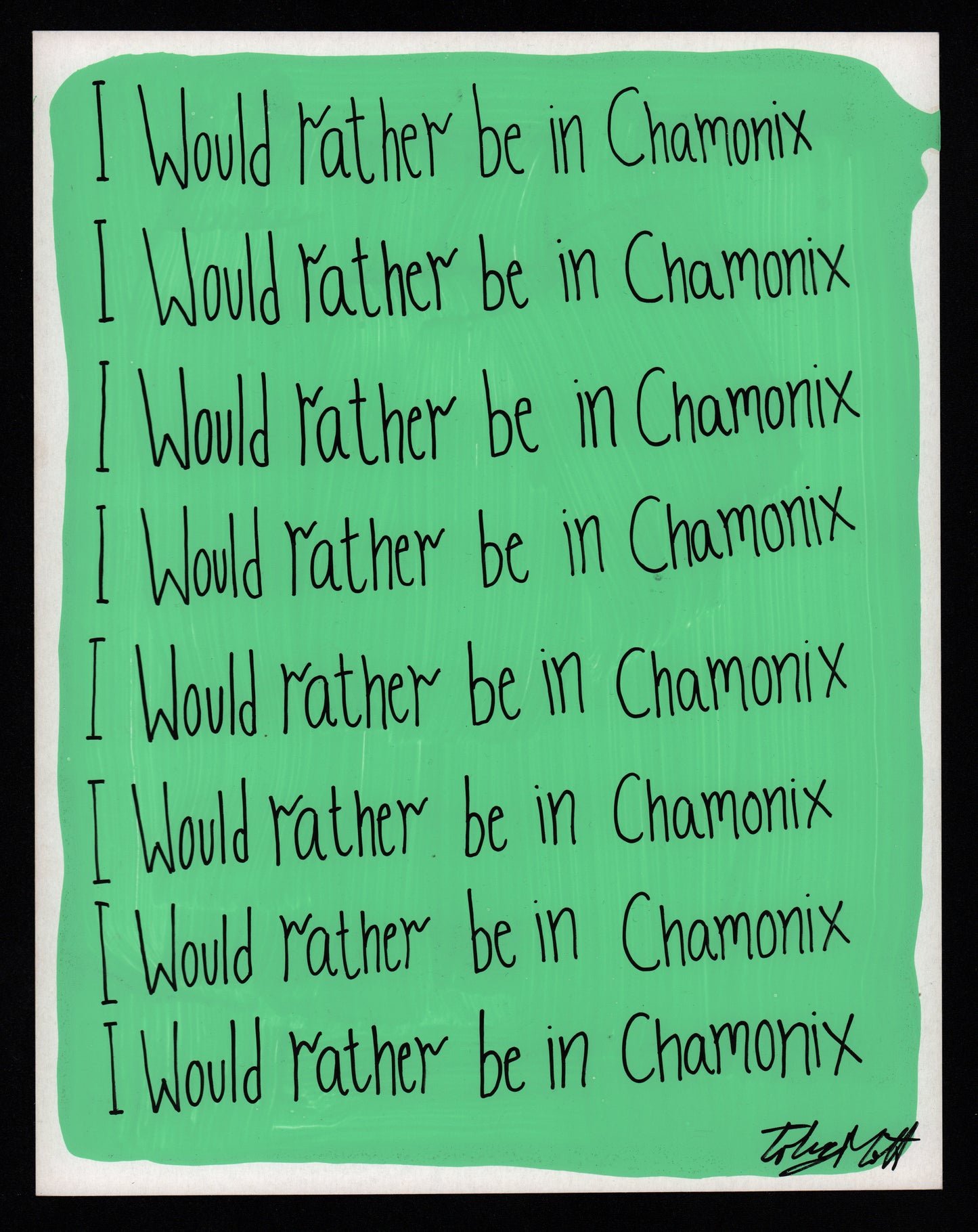 I would rather be in Chamonix