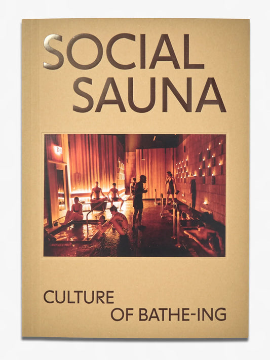 Social Sauna – Culture of Bathe-ing