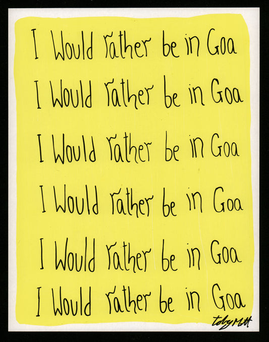 I'd rather be in Goa