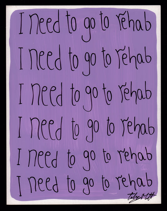 I need to go to rehab
