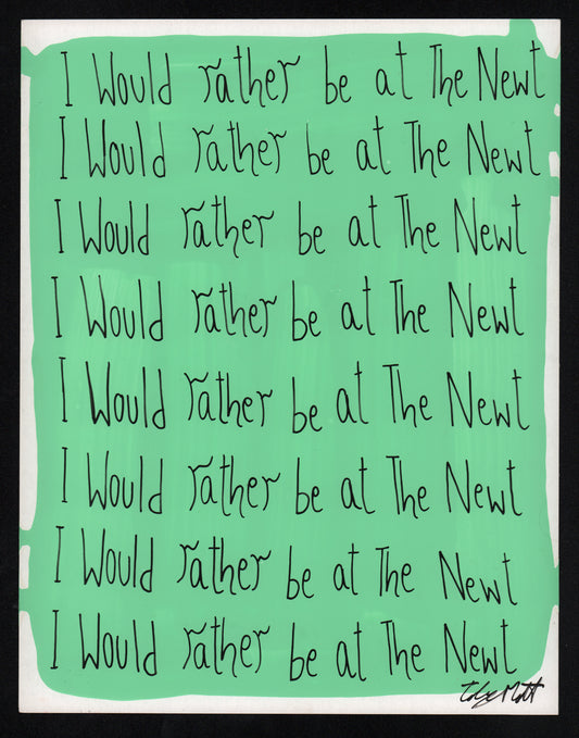 I would rather be at The Newt