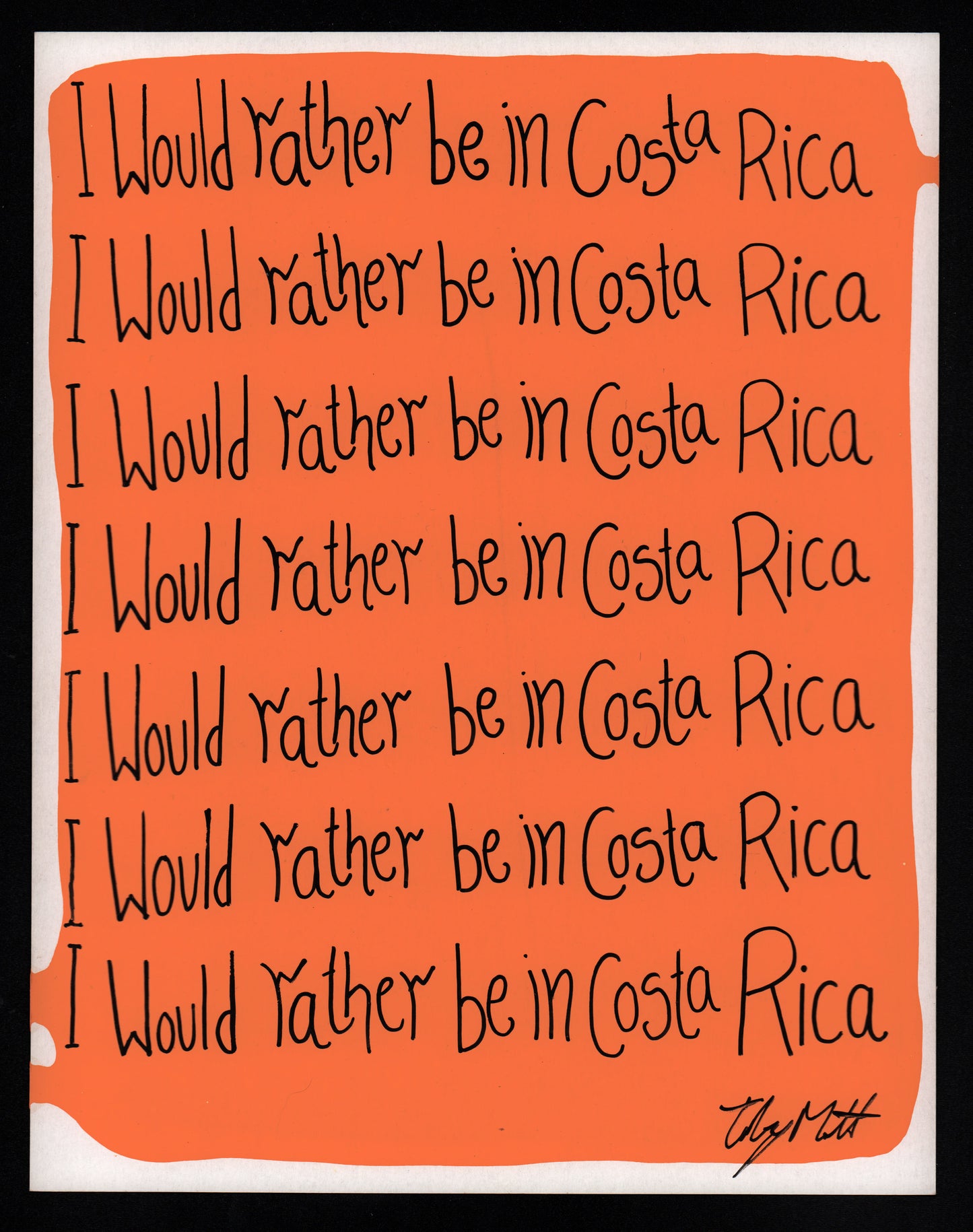 I would rather be in Costa Rica