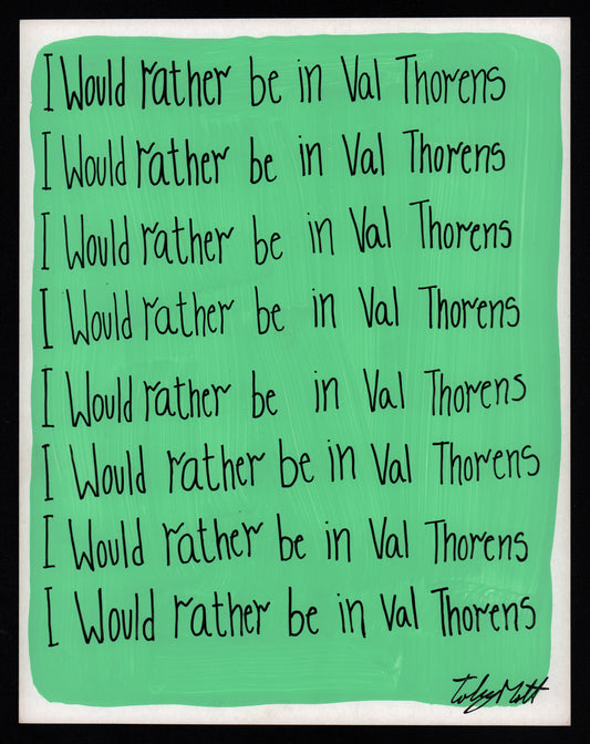 I would rather be in Val Thorens