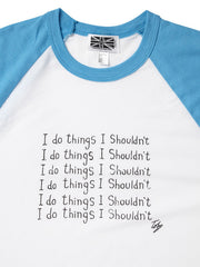 I Do Things I Shouldn't Baseball Shirt, Toby Mott Original Vintage Collection