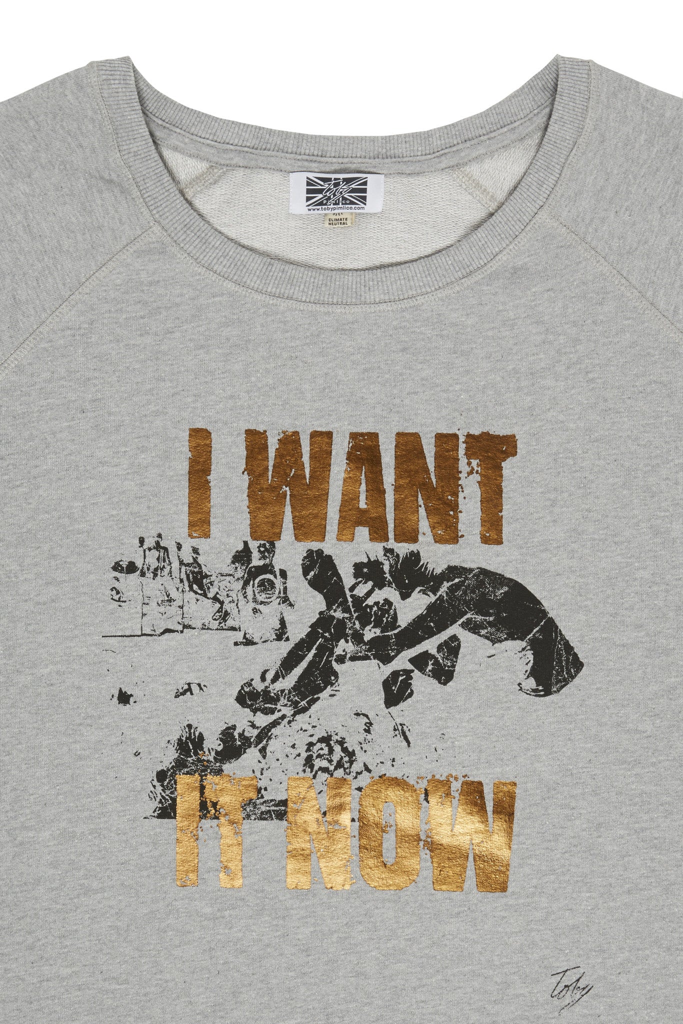 I Want It Now Sweatshirt